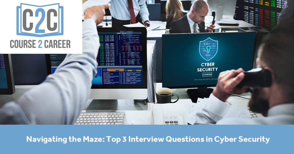 Top 3 Interview Questions in Cyber Security